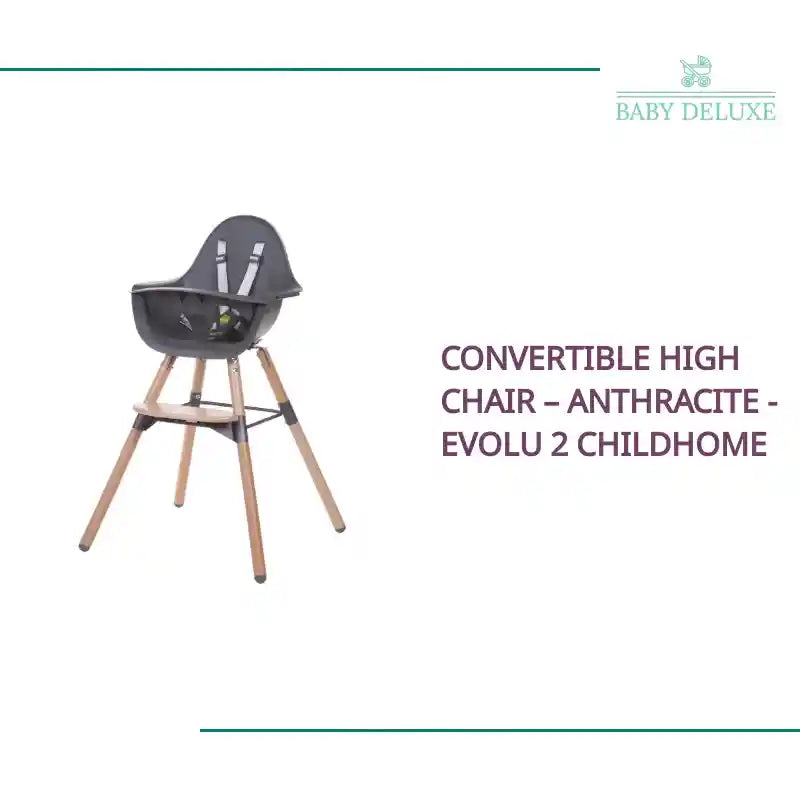 Convertible High Chair &ndash; Anthracite - Evolu 2 Childhome by@Outfy