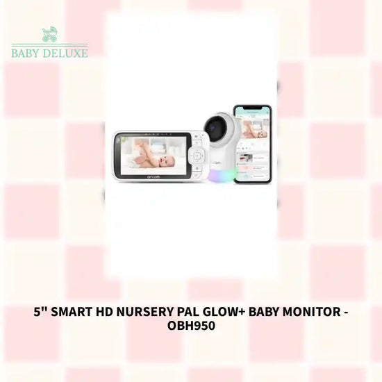 5" Smart HD Nursery Pal Glow+ Baby Monitor - OBH950 by@Outfy