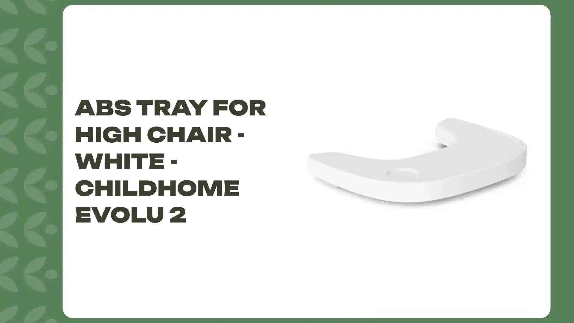 ABS Tray for High Chair - White - Childhome Evolu 2 by@Outfy